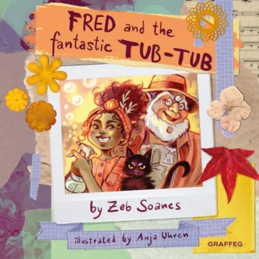 Fred and the Fantastic Tub-Tub - Zeb Soanes