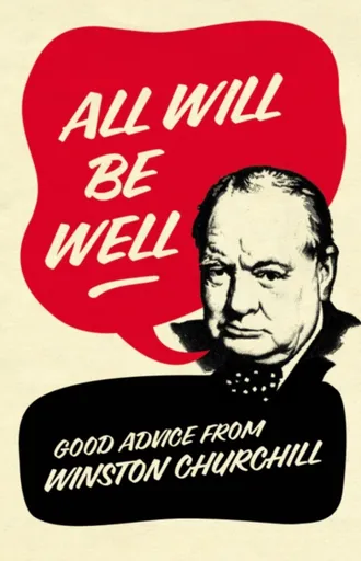 All Will Be Well - Richard M. Langworth
