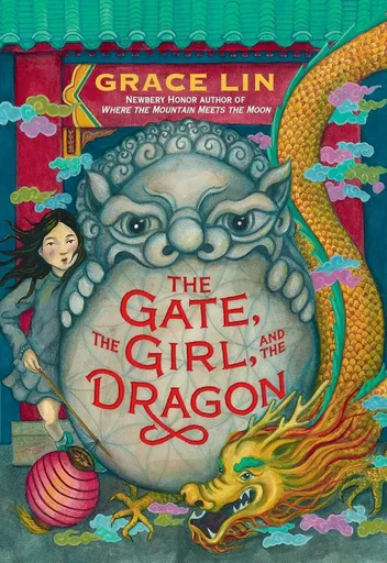 The Gate, the Girl, and the Dragon - Lin Grace