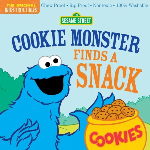 Indestructibles: Sesame Street: Cookie Monster Finds a Snack - Amy Pixton, Sesame Street