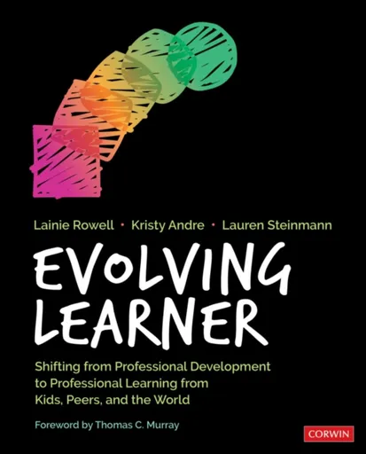 Evolving Learner - Kristy J. Andre, Lauren Steinmann, Lainie Jae Rowell