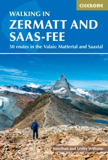 Walking in Zermatt and Saas-Fee - Jonathan Williams, Lesley Williams