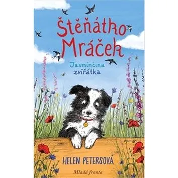 Štěňátko Mráček: Jasmínčina zvířátka (978-80-204-4847-7)