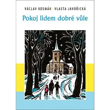 Pokoj lidem dobré vůle (978-80-7497-001-6)