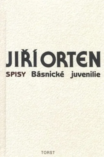 Básnické juvenilie - Jiří Orten, Jiří Opelík