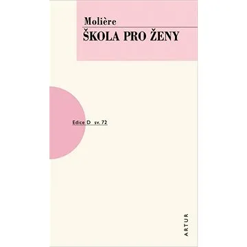 Škola pro ženy: sv. 72 (978-80-7483-129-4)