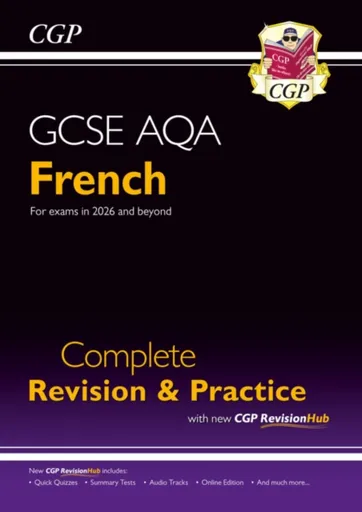 New GCSE French AQA Complete Revision & Practice with CGP RevisionHub (for exams from 2026) - CGP Books