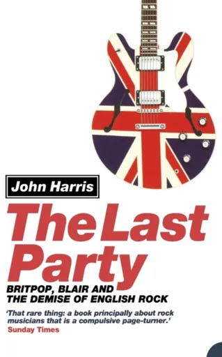 The Last Party - John Harris