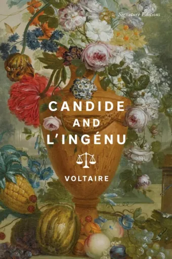 Candide and L'Ingenu - Voltaire Voltaire