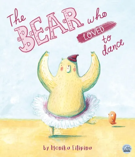 The Bear Who Loved to Dance - Monika Filipinová