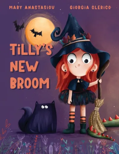 Tilly's New Broom - Mary Anastasiou