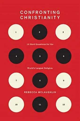 Confronting Christianity - Rebecca McLaughlin