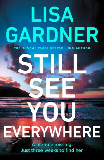 Still See You Everywhere - Lisa Gardnerová