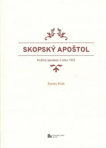 Skopský apoštol - Štefan Pilát