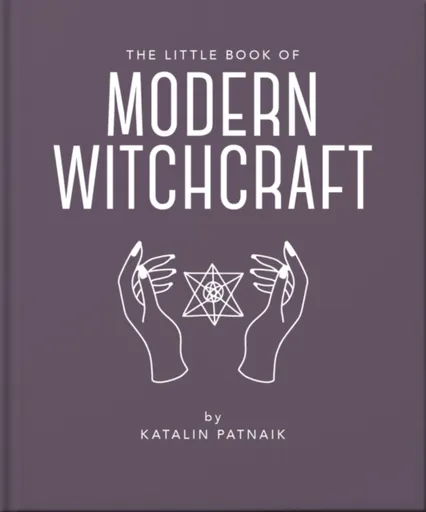 The Little Book of Modern Witchcraft - Jacqueline Towers