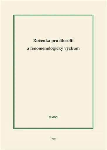 Ročenka pro filosofii a fenomenologický výzkum 2015 - Ladislav Benyovszky