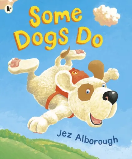 Some Dogs Do - Jez Alborough