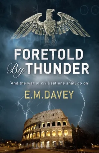 Foretold by Thunder - E.M. Davey