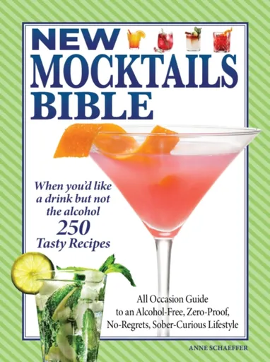 New Mocktails Bible - Anne Schaeffer