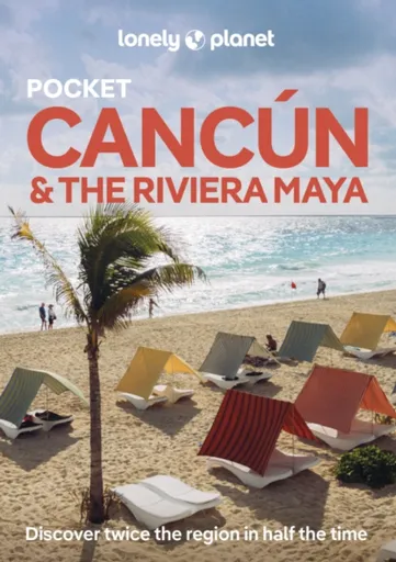 Lonely Planet Pocket Cancun & the Riviera Maya - Regis St Louis, Lonely Planet, Mara Vorhees