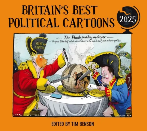 Britain's Best Political Cartoons 2025 - Benson Tim