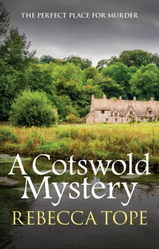 A Cotswold Mystery - Rebecca  Tope