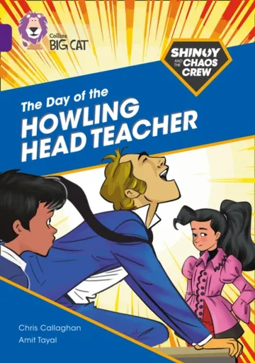 Shinoy and the Chaos Crew: The Day of the Howling Head Teacher - Chris Callaghan
