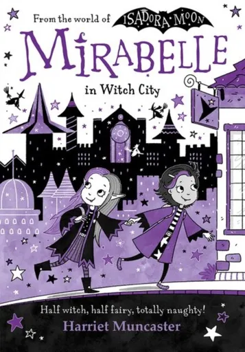 Mirabelle in Witch City - Harriet Muncaster