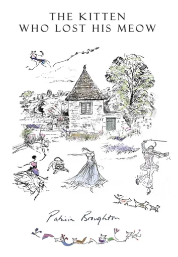 The Kitten Who Lost His Meow - Patricia Broughton