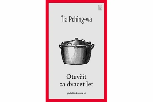 Otevřít za dvacet let - Ťia Pching-wa