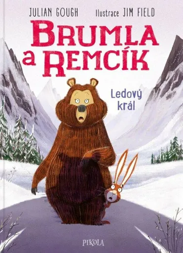 Brumla a Remcík Ledový král - Julian Gough