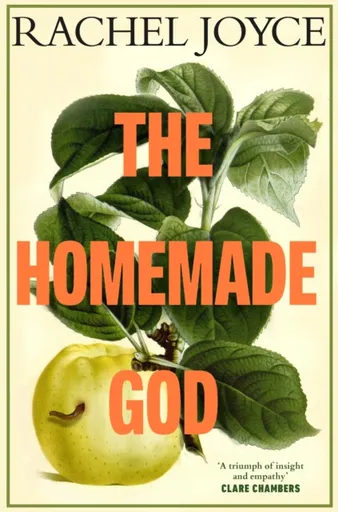 The Homemade God - Rachel Joyceová