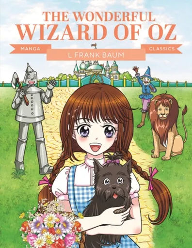 Manga Classics: The Wonderful Wizard of Oz