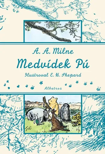 Medvídek Pú - Alan Alexander Milne