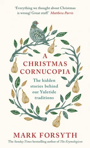 A Christmas Cornucopia - Mark Forsyth
