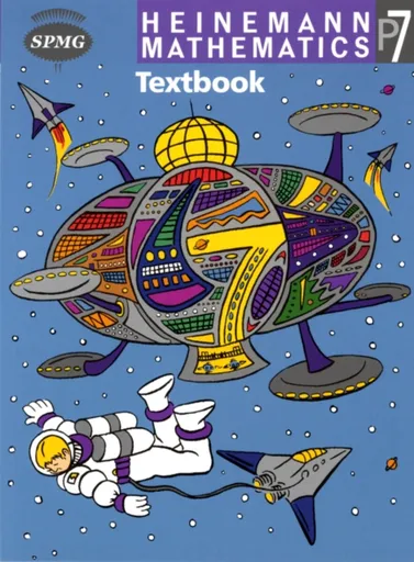 Heinemann Maths P7: Textbook Single - Scottish Primary Maths Group SPMG