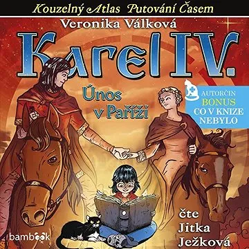 Karel IV. - Únos v Paříži ()