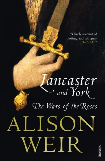 Lancaster And York - Alison Weirová