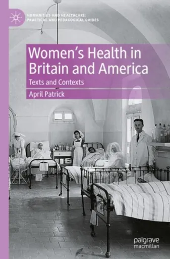 Women's Health in Britain and America - April Patrick