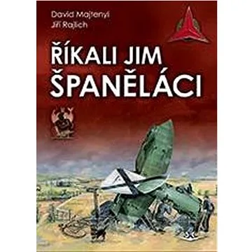 Říkali jim španěláci (978-80-7573-099-2)