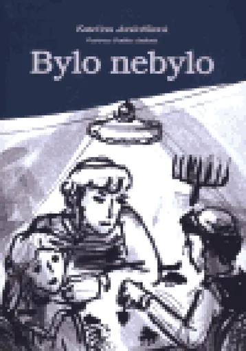 Bylo nebylo - Kateřina Jančaříková, Radka Josková