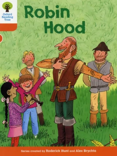 Oxford Reading Tree: Level 6: Stories: Robin Hood - Roderick Hunt