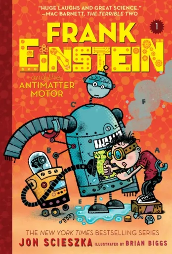 Frank Einstein and the Antimatter Motor - Scieszka Jon