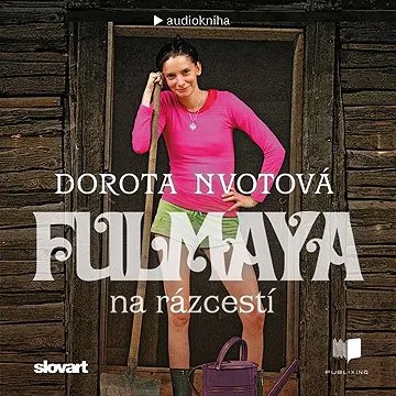 Fulmaya na rázcestí ()