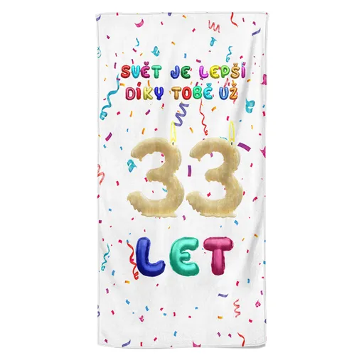 Osuška Svět je lepší díky tobě (věk: 33, Velikost osušky: 70x140cm)