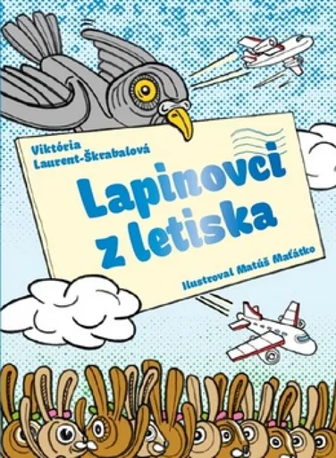 Lapinovci z letiska - Viktória Laurent-Škrabalová