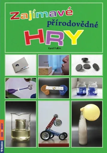 Zajímavé přírodovědné hry - Karel Foltin