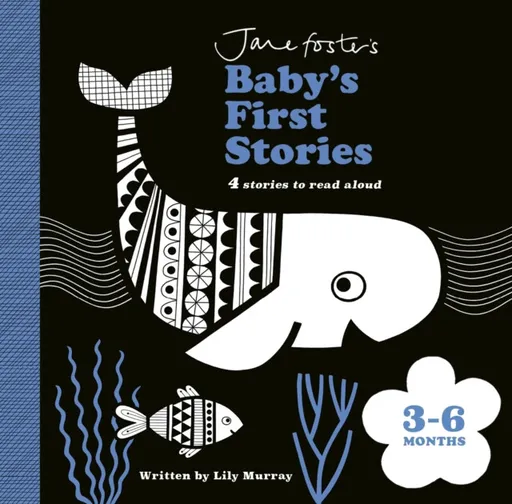 Jane Foster's Baby's First Stories: 3â€“6 months - Lily Murray