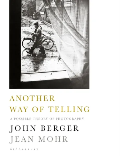 Another Way of Telling - John Berger, Jean Mohr