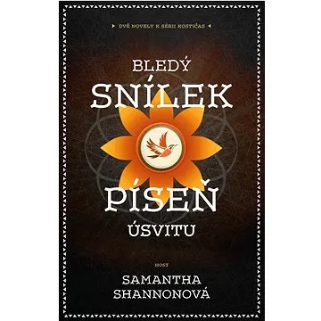 Bledý snílek | Píseň úsvitu (978-80-275-1580-6)